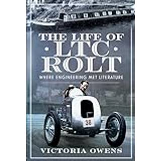 The Life of LTC Rolt