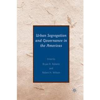 Urban Segregation and Governance in the Americas