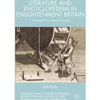 Literature and Encyclopedism in Enlightenment Britain