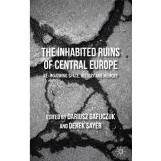 The Inhabited Ruins of Central Europe