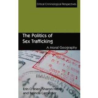 The Politics of Sex Trafficking