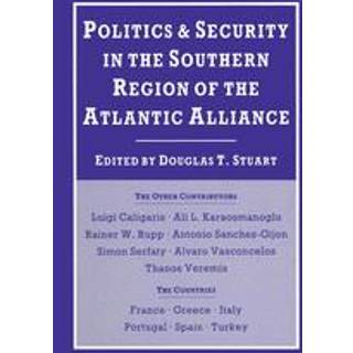 Politics and Security in the Southern Region of the Atlantic Alliance