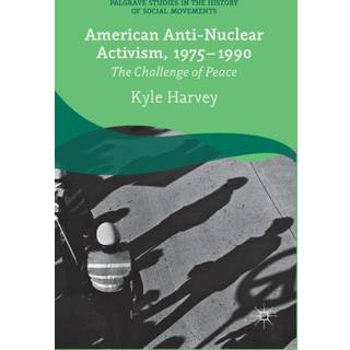 American Anti-Nuclear Activism, 1975-1990