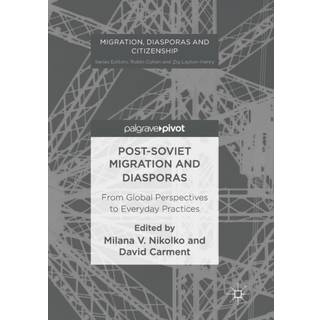 Post-Soviet Migration and Diasporas