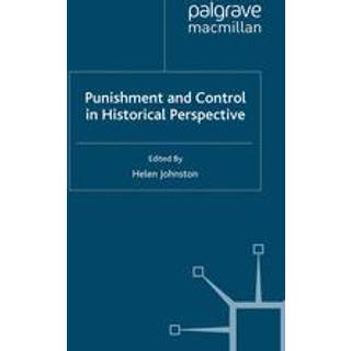 Punishment and Control in Historical Perspective