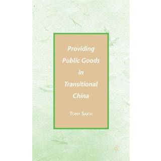 Providing Public Goods in Transitional China