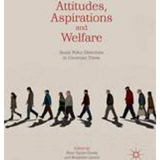 Attitudes, Aspirations and Welfare
