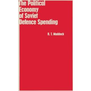 The Political Economy of Soviet Defence Spending