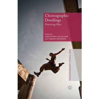 Choreographic Dwellings