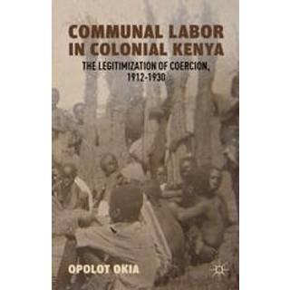Communal Labor in Colonial Kenya
