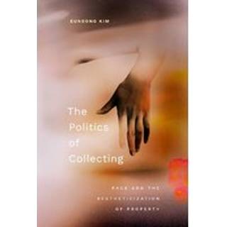 The Politics of Collecting