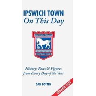 Ipswich Town On This Day