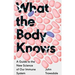 What the Body Knows
