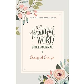 NIV, Beautiful Word Bible Journal, Song of Songs, Paperback, Comfort Print