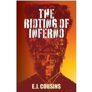 The Rioting of Inferno