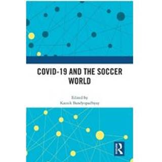 COVID-19 and the Soccer World