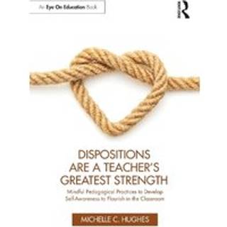 Dispositions Are a Teacher's Greatest Strength