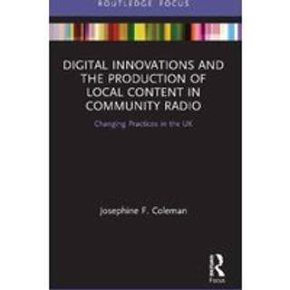 Digital Innovations and the Production of Local Content in Community Radio