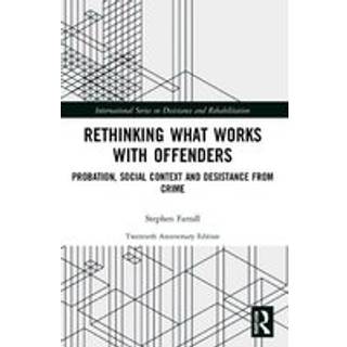 Rethinking What Works with Offenders