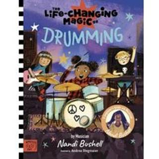 The Life Changing Magic of Drumming