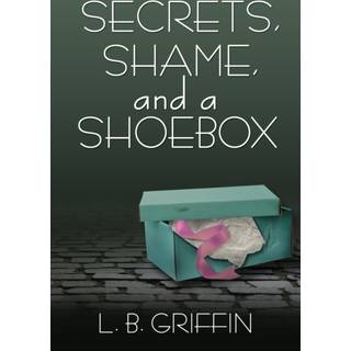 Secrets, Shame, and a Shoebox