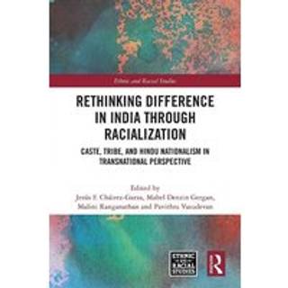 Rethinking Difference in India Through Racialization