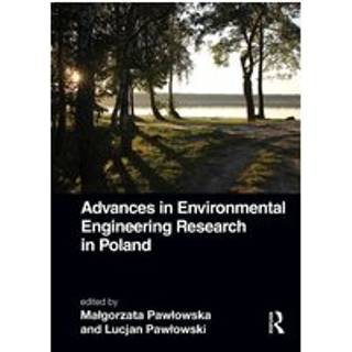 Advances in Environmental Engineering Research in Poland