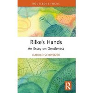 Rilke’s Hands