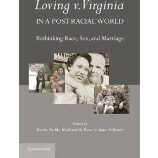 Loving v. Virginia in a Post-Racial World