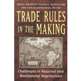 Trade Rules in the Making
