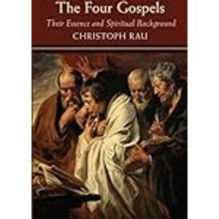 The Four Gospels: their Essence and Spiritual Background