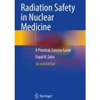 Radiation Safety in Nuclear Medicine