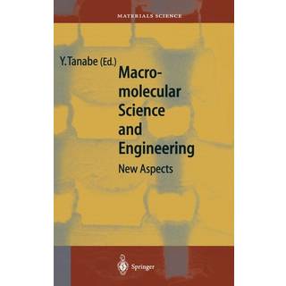 Macromolecular Science and Engineering