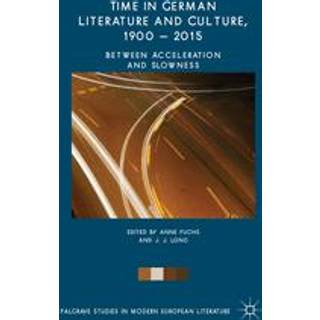 Time in German Literature and Culture, 1900 – 2015
