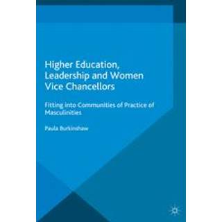 Higher Education, Leadership and Women Vice Chancellors