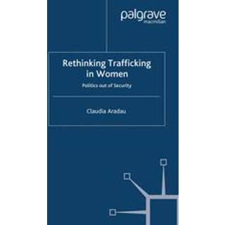 Rethinking Trafficking in Women