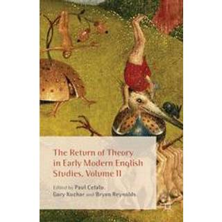 The Return of Theory in Early Modern English Studies, Volume II
