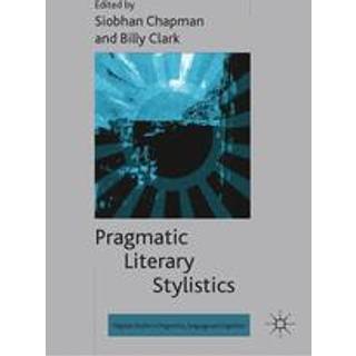 Pragmatic Literary Stylistics