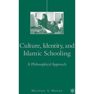 Culture, Identity, and Islamic Schooling