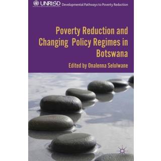 Poverty Reduction and Changing Policy Regimes in Botswana