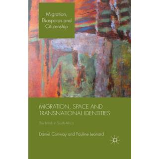 Migration, Space and Transnational Identities