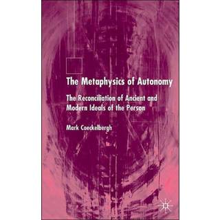 The Metaphysics of Autonomy