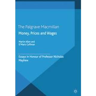Money, Prices and Wages