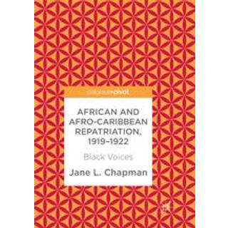 African and Afro-Caribbean Repatriation, 1919–1922 (4, 2019) | Jane L. Chapman