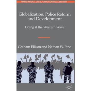 Globalization, Police Reform and Development
