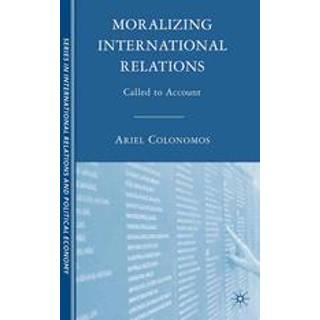 Moralizing International Relations