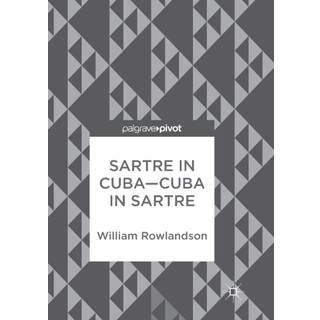 Sartre in Cuba–Cuba in Sartre