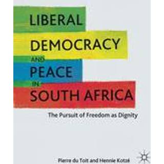 Liberal Democracy and Peace in South Africa