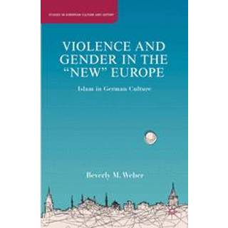 Violence and Gender in the "New" Europe