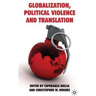 Globalization, Political Violence and Translation